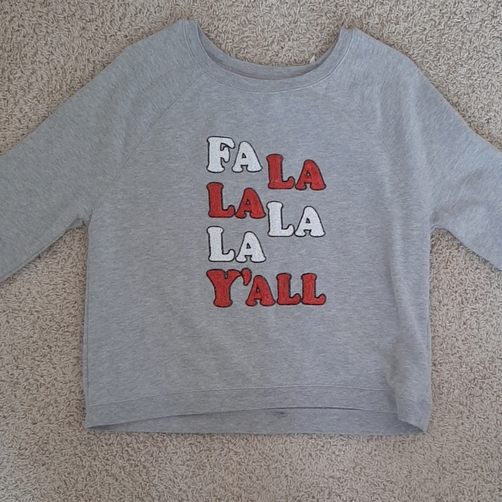 Fa La La La La Yall sweatshirt